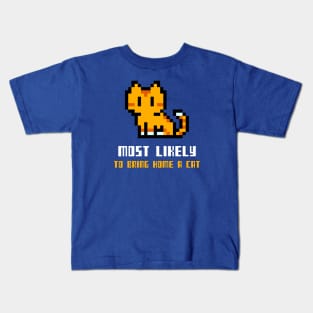 Pixel Most likely to bring home a cat Kids T-Shirt